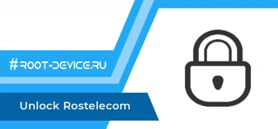 Unlock Rostelecom