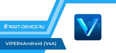 ViPER4Android (V4A) + MOD